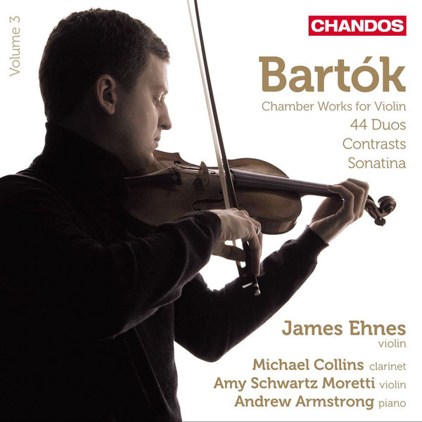 James Ehnes, Michael Collins, Amy Schwartz Moretti, Andrew Armstrong – Bartók: Chamber Works for Violin, Vol. 3 (2014) [Official Digital Download 24bit/96kHz]