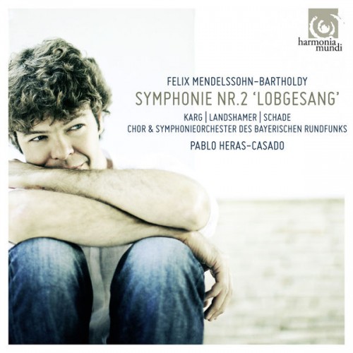 Bavarian Radio Symphony Orchestra, Pablo Heras-Casado – Mendelssohn: Symphonie No. 2 “Lobgesang” (2014) [FLAC 24bit, 44,1 kHz]
