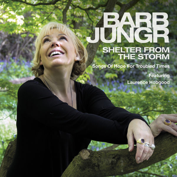 Barb Jungr – Shelter From The Storm: Songs Of Hope For Troubled Times (2016) [Official Digital Download 24bit/96kHz]