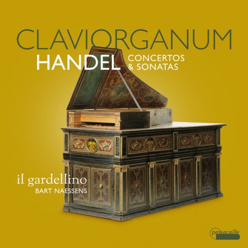 Bart Naessens – Handel: Claviorganum (Concertos & Sonatas) (2021) [FLAC 24bit, 88,2 kHz]