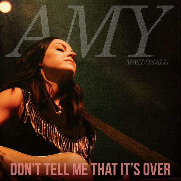 Amy Macdonald - Don't Tell Me That It's Over (EP) (2022) [FLAC 24bit/96kHz]