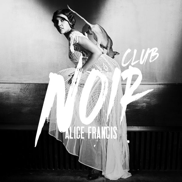 Alice Francis – Club Noir (2022) [FLAC 24bit/44,1kHz]