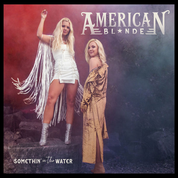 American Blonde - Somethin' in the Water (2022) [FLAC 24bit/44,1kHz] Download