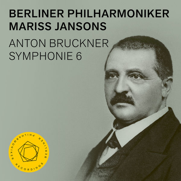 Berliner Philharmoniker, Mariss Jansons - Bruckner: Symphony No. 6 (2022) [FLAC 24bit/48kHz]