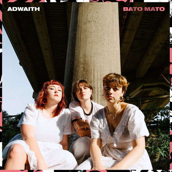Adwaith – Bato Mato (2022) [FLAC 24bit/44,1kHz]