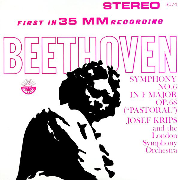 London Symphony Orchestra, Josef Krips –  Beethoven: Symphony No. 6 in F Major, Op. 68 “Pastoral” (2013) [Official Digital Download 24bit/192kHz]
