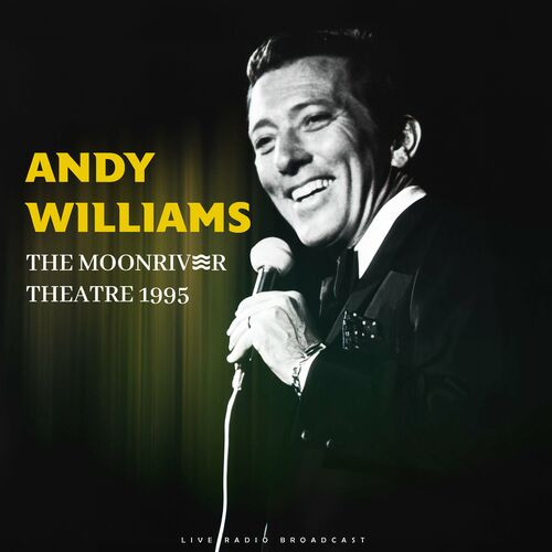 Andy Williams - Moon River Live 1995 (live) (2022) MP3 320kbps Download