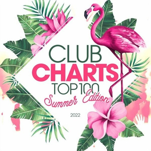 Various Artists - Club Charts Top 100 - Summer Edition 2022 (2022) MP3 320kbps Download