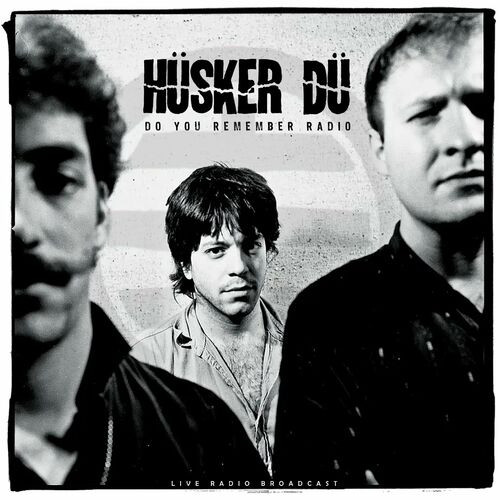 Husker Du - Do You Remember Radio (live) (2022) MP3 320kbps Download