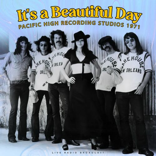 It's a Beautiful Day - Pacific High Recording Studios 1971 (live) (2022) MP3 320kbps Download