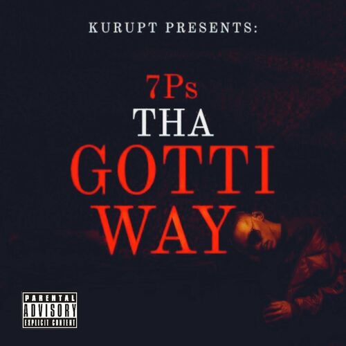 Kurupt - Kurupt Presents: 7Ps Tha Gotti Way (2022) MP3 320kbps Download