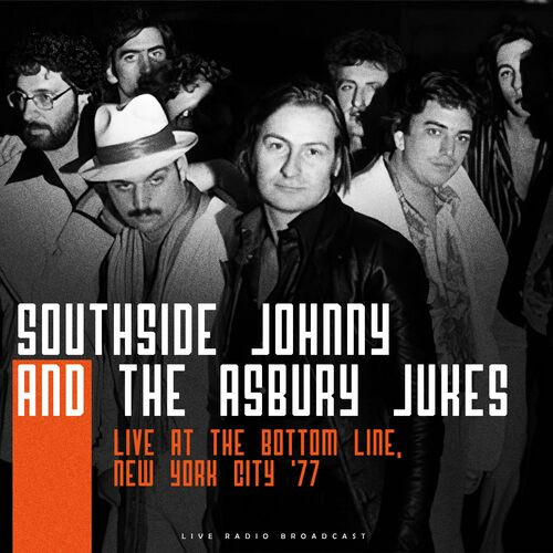 Southside Johnny And The Asbury Jukes - Live At The Bottom Line, New York City '77 (live) (2022) MP3 320kbps Download