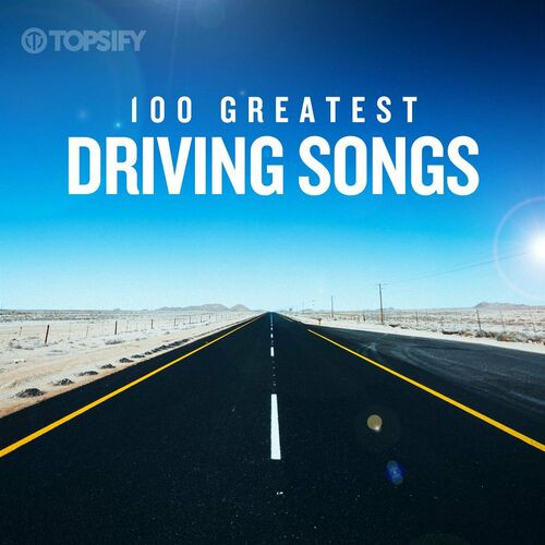 Various Artists - 100 Greatest Driving Songs (2022) FLAC Download