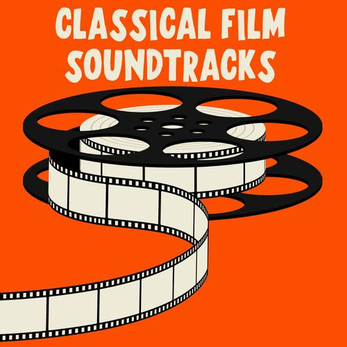Various Artists - Classical Film Soundtracks (2022) MP3 320kbps Download