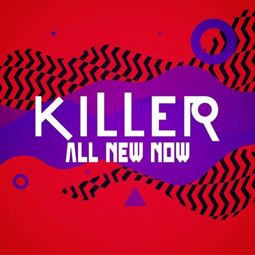 Various Artists - Killer: All New Now (2022) MP3 320kbps Download
