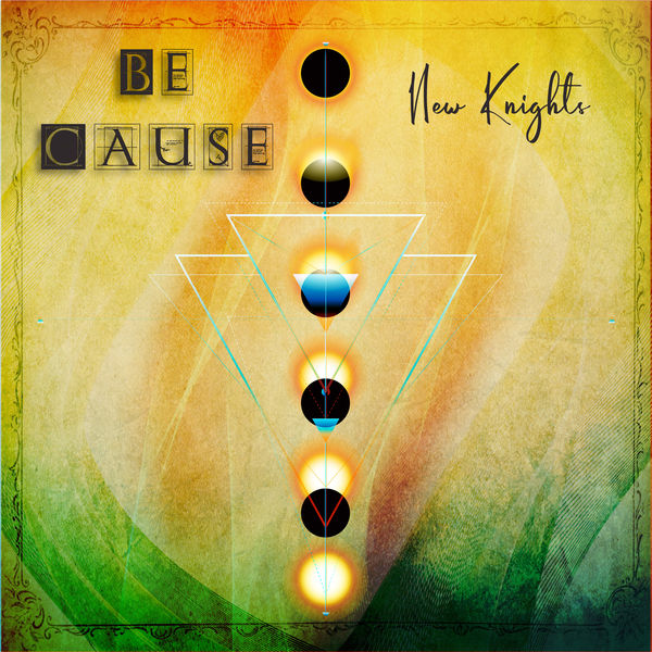 Be Cause – New Knights (2021) [Official Digital Download 24bit/48kHz]