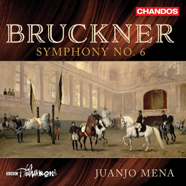 BBC Philharmonic Orchestra, Juanjo Mena – Bruckner: Symphony No. 6 in A Major, WAB 106 (2021) [Official Digital Download 24bit/48kHz]