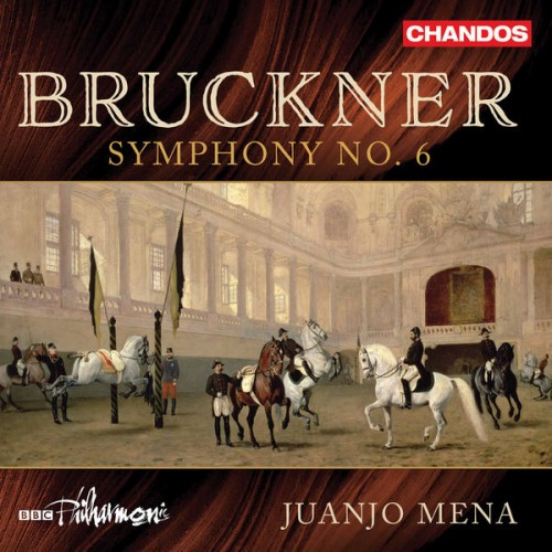 BBC Philharmonic Orchestra, Juanjo Mena – Bruckner: Symphony No. 6 in A Major, WAB 106 (2021) [FLAC 24bit, 48 kHz]