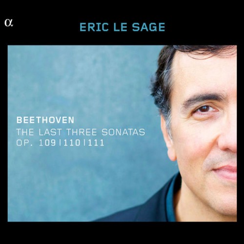 Éric Le Sage – Beethoven: Piano Sonatas, Op. 109-111 (2014) [FLAC 24bit, 88,2 kHz]