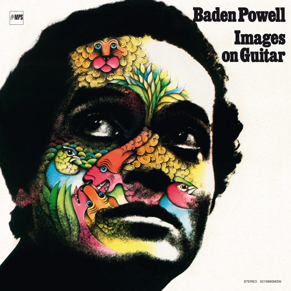 Baden Powell – Images on Guitar (1971/2016) DSF DSD64 + Hi-Res FLAC