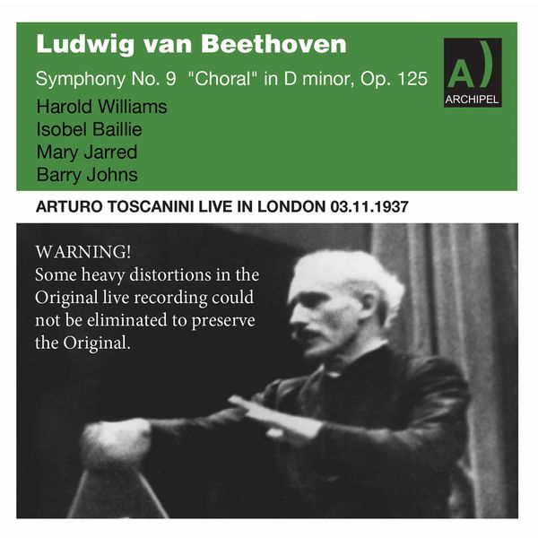 BBC Symphony Orchestra, Arturo Toscanini, Harold Williams – Beethoven Symphony No. 9 Toscanini live in London 1937 (2021) [Official Digital Download 24bit/48kHz]