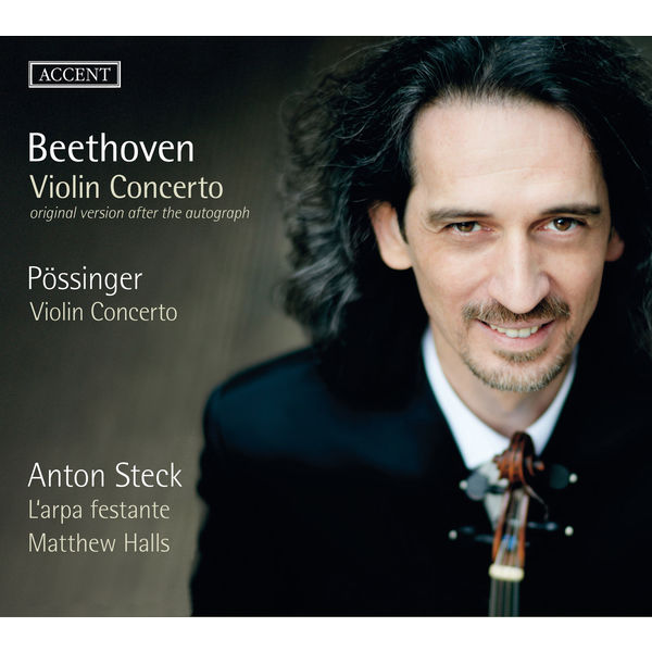 Anton Steck, L’arpa festante, Matthew Halls – Beethoven, Pössinger: Violin Concertos (2016) [Official Digital Download 24bit/96kHz]