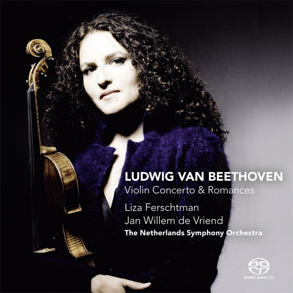 Liza Ferschtman, Netherlands Symphony Orchestra, Jan Willem de Vriend – Ludwig van Beethoven – Violin Concerto, Romances (2010) DSF DSD64
