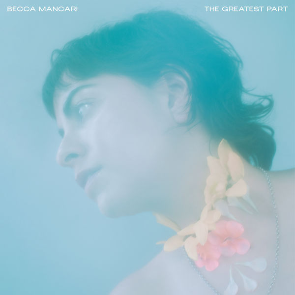 Becca Mancari – The Greatest Part (2020) [Official Digital Download 24bit/44,1kHz]