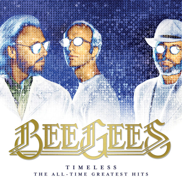 Bee Gees – Timeless – The All-Time Greatest Hits (2017/2021) [Official Digital Download 24bit/96kHz]