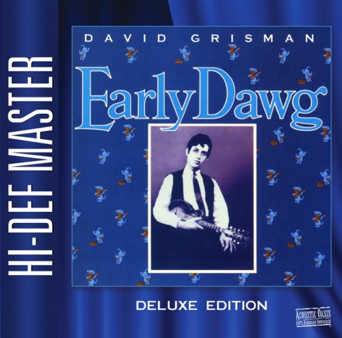 David Grisman – Early Dawg (Deluxe Edition) (1980/2022) [FLAC 24bit, 96 kHz]