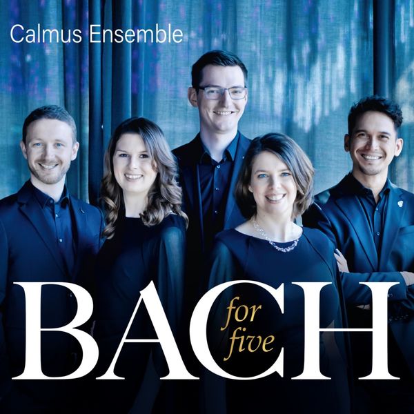 Calmus Ensemble - Bach for five (2022) [FLAC 24bit/96kHz]