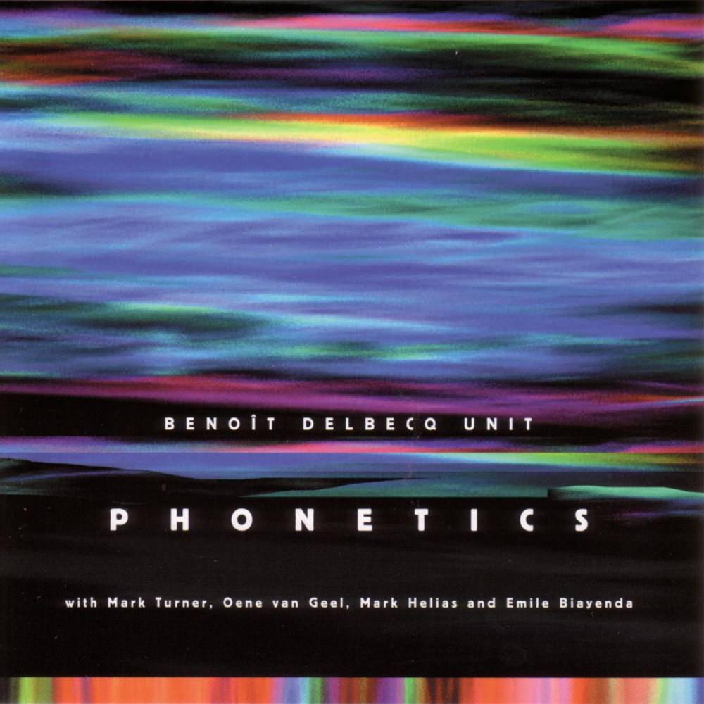 Benoit Delbecq Unit – Phonetics (2004) MCH SACD ISO + Hi-Res FLAC
