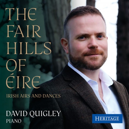 David Quigley – The Fair Hills of Eire: Irish Airs and Dances (2022) [FLAC 24bit, 44,1 kHz]