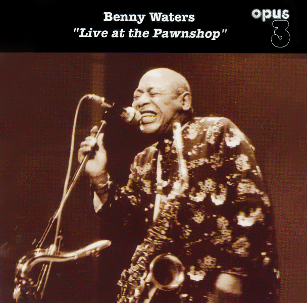 Benny Waters ‎- Live At The Pawnshop (1999) [Reissue 2000] SACD ISO + Hi-Res FLAC