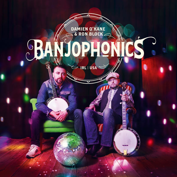 Damien O'Kane, Ron Block - Banjophonics (2022) [FLAC 24bit/96kHz] Download