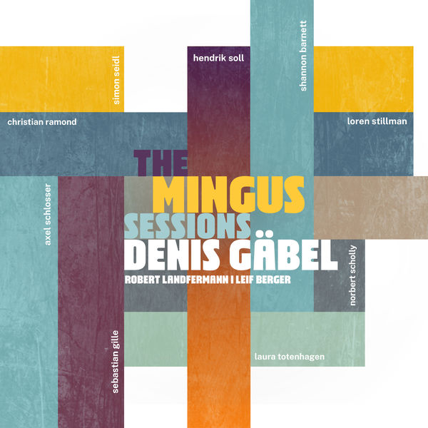 Denis Gäbel – The Mingus Sessions (2022) [Official Digital Download 24bit/48kHz]