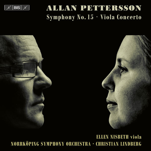 Ellen Nisbeth, Norrköping Symphony Orchestra & Christian Lindberg – Pettersson: Symphony No. 15 & Viola Concerto (2022) [Official Digital Download 24bit/96kHz]