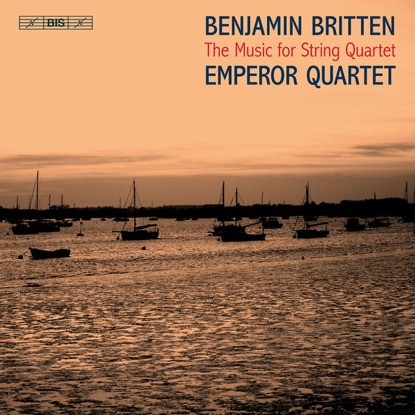 Emperor Quartet – Britten: The Music for String Quartet (2022) [FLAC 24bit/44,1kHz]