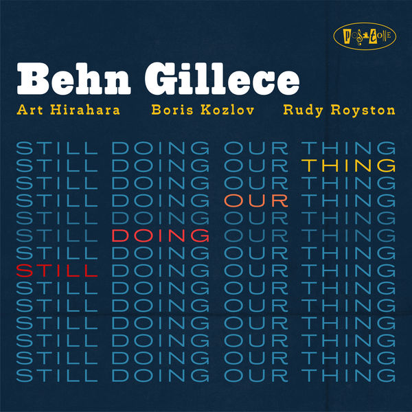 Behn Gillece – Still Doing Our Thing (2021) [Official Digital Download 24bit/88,2kHz]