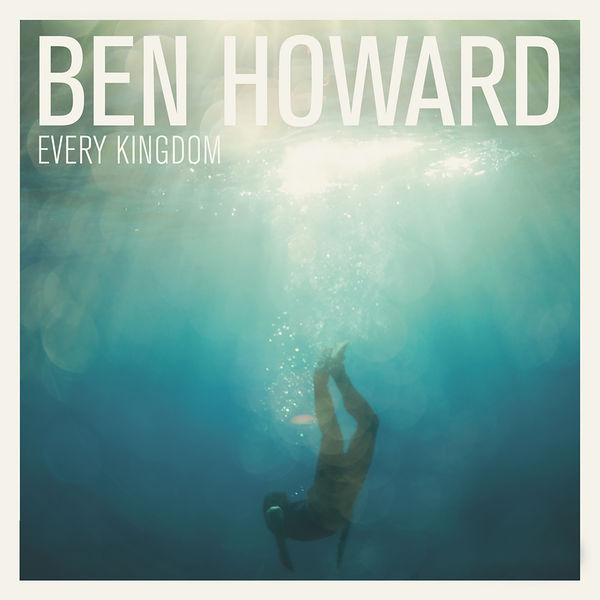 Ben Howard – Every Kingdom (2011) [Official Digital Download 24bit/44,1kHz]
