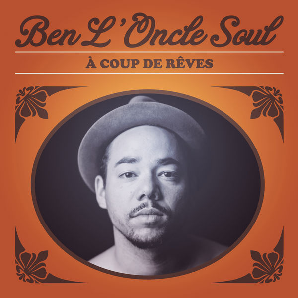 Ben L’Oncle Soul – A coup de rêves (2014) [Official Digital Download 24bit/44,1kHz]