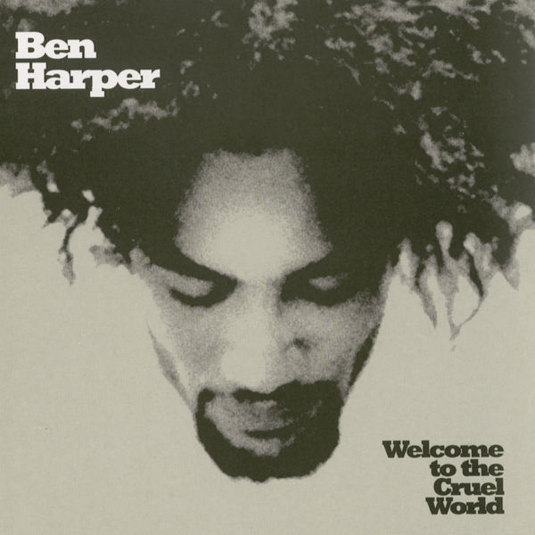 Ben Harper – Welcome To The Cruel World (1994/2016) [Official Digital Download 24bit/192kHz]