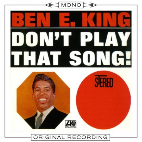 Ben E. King – Don’t Play That Song (Mono) (1962/2014) [FLAC 24bit, 192 kHz]