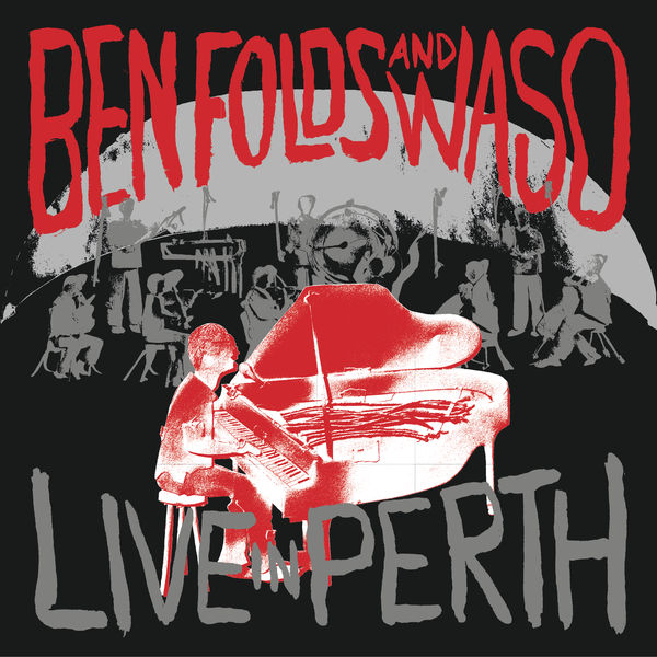 Ben Folds – Live In Perth (2017) [Official Digital Download 24bit/48kHz]