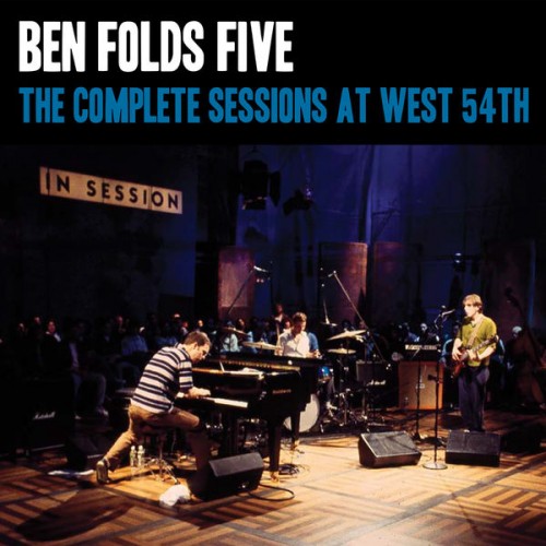 Ben Folds Five – The Complete Sessions at West 54th St (2018) [FLAC 24bit, 48 kHz]