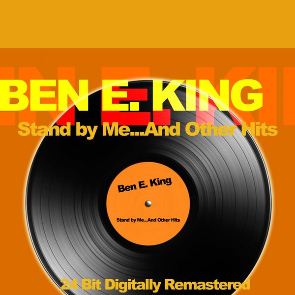 Ben E. King – Stand by Me…And Other Hits (24 Bit Digitally Remastered) (2018) [Official Digital Download 24bit/44,1kHz]