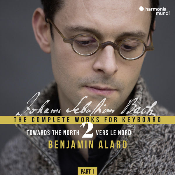 Benjamin Alard – J.S. Bach: Complete Keyboard Edition, Vol. 2.1 (2019) [Official Digital Download 24bit/88,2kHz]