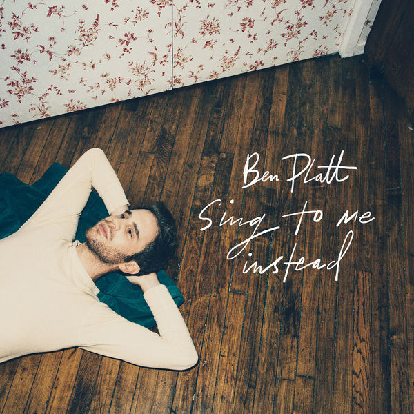 Ben Platt – Sing To Me Instead (2019) [Official Digital Download 24bit/44,1kHz]