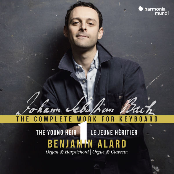 Benjamin Alard – J.S. Bach: The Complete Works for Keyboard, Vol. 1 (2018) [Official Digital Download 24bit/88,2kHz]