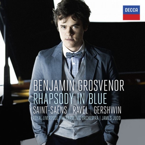 Benjamin Grosvenor, Royal Liverpool Philharmonic Orchestra, James Judd – Rhapsody in Blue: Saint-Säens, Ravel, Gershwin (2013) [FLAC 24bit, 96 kHz]
